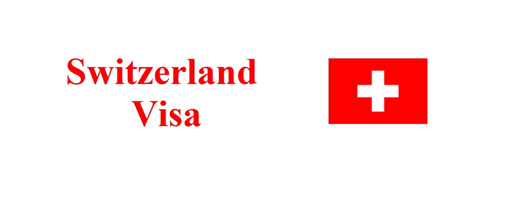 Switzerland Visa Policy